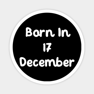 Born In 17 December Magnet